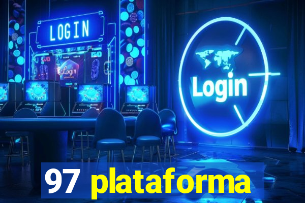 97 plataforma
